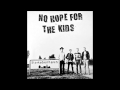 No Hope For The Kids - Meningsløs Vold