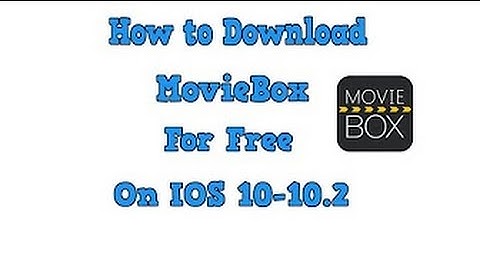 How to Download MovieBox HD for Free on IOS 10 - 10.2