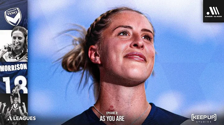 A-Leagues All Access | Episode 08: As You Are