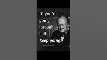 If You’re Going Through Hell, Keep Going – Winston Churchill 🔥                  #motivation #quotes