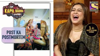 Neha ने माँगा रोते हुए सुंदर दिखने वाला Makeup | The Kapil Sharma Show Season 2 | Post Ka Postmortem