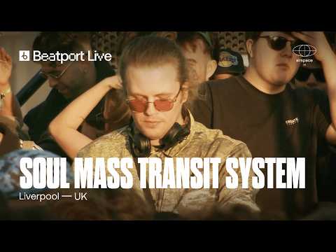 Soul Mass Transit System DJ Set | @beatport Live x Airspace | Liverpool 2025