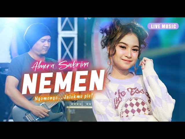 NEMEN - ALMERA SABRINA ft. NIRWANA COMEBACK | LIVE MUSIC class=