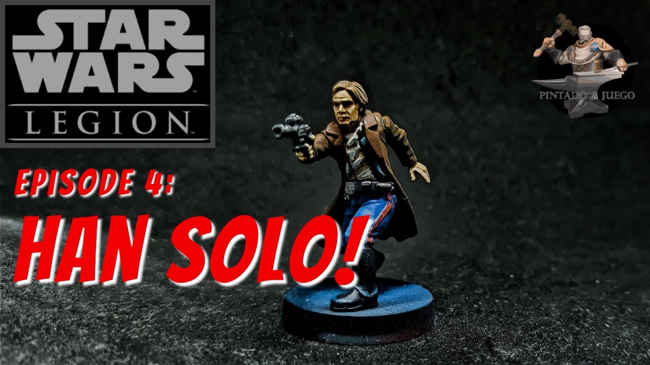 👨🏻‍🎨TUTORIAL👨🏻‍🎨 Cómo PINTAR a HAN SOLO STAR WARS LEGION/HOW TO