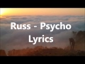 Russ - Psycho Lyrics (Pt. 2)