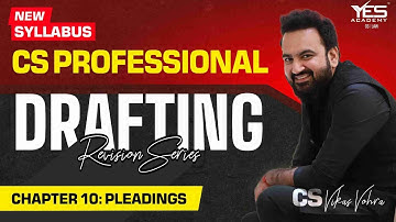 CS Professional DRAFTING Revision Series June 24 (Lec 5) | NEW Syllabus | CS Vikas Vohra