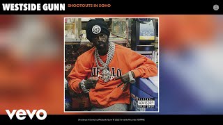 Westside Gunn - Shootouts In Soho (Official Audio)