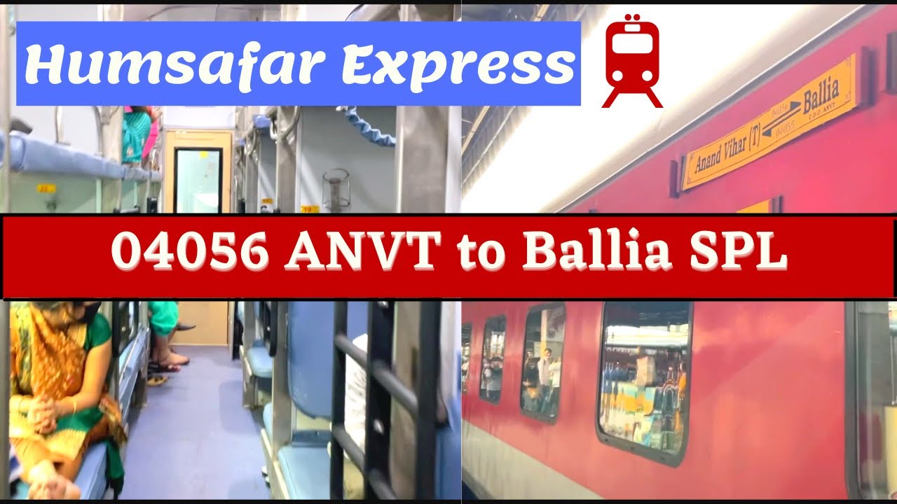 04056 Anvt to Ballia Superfast Exp Humsafar Express Anand Vihar to