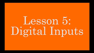 Arduino Lesson 5: Digital Inputs