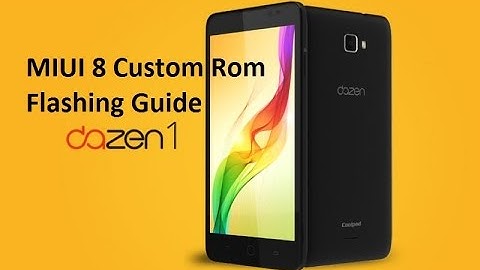 Flashing Miui 8 Rom On Coolpad Dazen 1