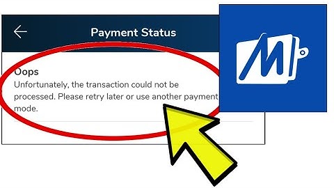 How To Fix Mobikwik App Oops Unfortunately, the transaction could not be processed Problem Solved