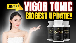 Emperors Vigor Tonic - Emperor Vigor Tonic Review – Emperor Vigor Tonic Reviews - Watch This !!!