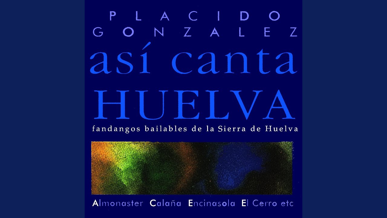 A Huelva: Cuando Salí de Mi Huelva / Al Andévalo Me Fuí / Tortolita Dime, Dime / Una Voz Rota...