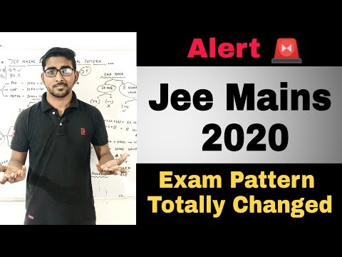 Jee mains 2020 Exam pattern changed by Nta | Jee mains New Pattern 2020