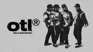 Loui Santana - OTL (Official Video)