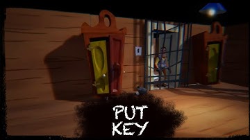 HELLO NEIGHBOR MOD - PUT KEY [ORIGINAL - REMAKE] [ALL VERSIONS OF THE MOD]