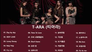 [Playlist] TARA (티아라) Best Songs 2021💝티아라 최고의 노래모음  - TARA 최고의 노래 컬렉션💝티아라 노래 모음 T ARA Greatest Hits