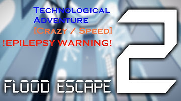 [FE2 Map Test] - Technological Adventure [Crazy & Speed] (Solo) (First Person Only + No Spam Truss)