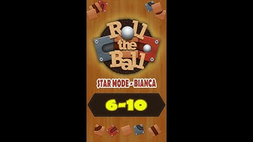 [Video Guide] How to play level 6-10 - Roll The Ball - Star Mode - Bianca