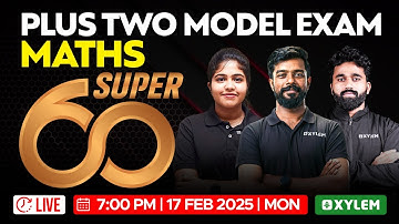 Plus Two Model Exam Maths - Super 60 | Xylem Plus Two