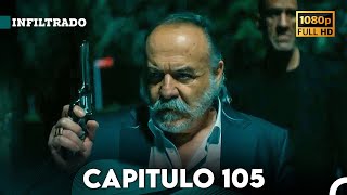 Infiltrado Capítulo 105 (Doblado en Español) (FULL HD)