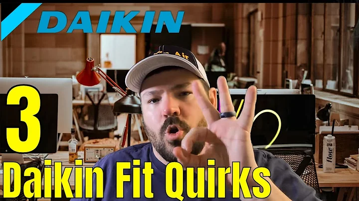 3 Quirks with the Daikin Fit HVAC system. Video for Installers