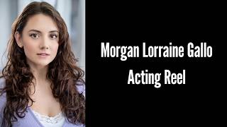 Morgan Lorraine Gallo Acting Reel (June 2026)