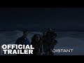 DISTANT 2024 Official Trailer DISTANT 2024 Official Trailer