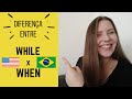 WHILE x WHEN || dicas essenciais de inglês