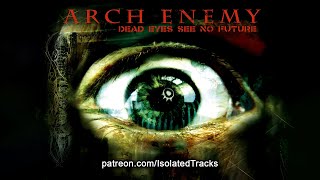 Arch Enemy - Dead Eyes See No Future (Vocals Only)