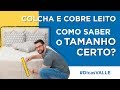 Colcha e Cobre Leito - Como saber o tamanho Certo? #DicasVALLE