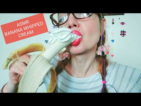 ASMR BANANA 🍌💋 WHIPPED CREAM 🍦 🍌KISSING YOU EATING SOUNDS 💖💋💖