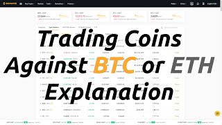 Trading Coins Against BTC or ETH Explanation