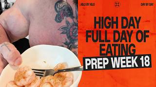 High Day Full Day of Eating 775g Carbs | Prep Week 18