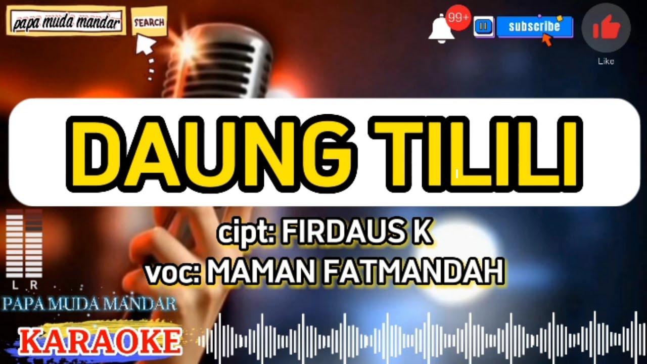 daung tilili karaoke Maman fatmandah,karaoke daung tilili,papa muda mandar