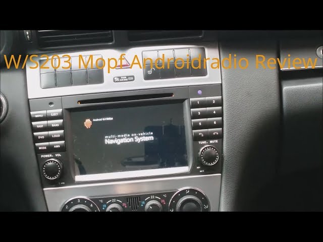 Androidradio Mercedes Benz C-Klasse W203 MOPF Review 