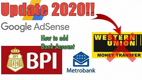 ⛔GOOGLE ADSENSE UPDATE 2020, NO MORE WESTERN UNION, HOW TO ADD BANK ACCOUNT WIRE TRANSFER!!⛔⛔