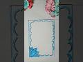 ​5 Beautiful Border Designs 😱🎨 Never Seen Before! #shorts #viral #art #borderdesign #satisfying