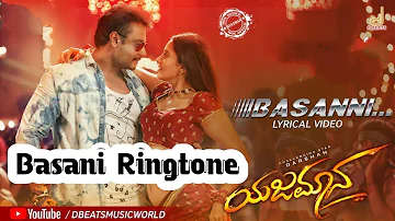 Basani Song Ringtone || Yajamana Movie Ringtone || Yajamana Basani Ringtone || Darshan || Rashmika