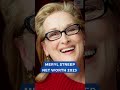 Meryl streep net worth 2023  hollywood actress meryl streep  information hub shorts