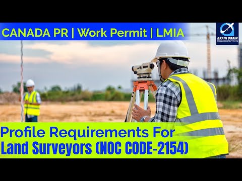 Land Surveyors - Profile Description for Canada Work permit, LMIA and PR | NOC CODE 2154