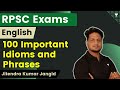 100 Important Idioms and Phrases | English | RPSC Exam | Jitendra Kumar Jangid