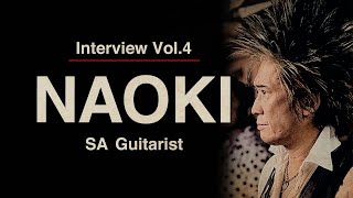 SA Guitarist NAOKI ~Interview Vol.4~