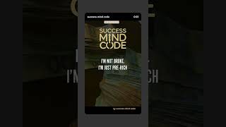 Im Not Broke, Im Just Pre-Rich Success Mind Code Motivation