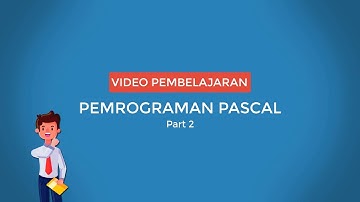 Pemrograman Pascal bagi pemula Part 2