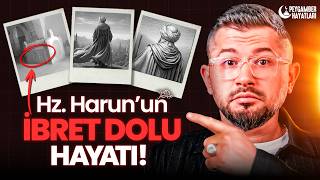 Hz. Harunun As İbret Dolu Hayatı