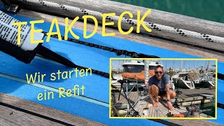 #2401 Teakdeck  wir starten ein Refit