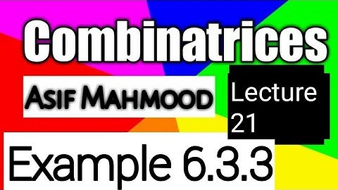 Combinatorics | Example 6.3.3 | Lecture 21 | in urdu | in hindi