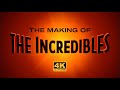 The Making of the Incredibles (Disney Pixar) 2004 Restored 4k