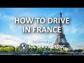 How to Drive in France 🇫🇷 2021 by IDL Services Inc.